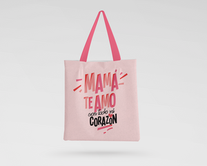 MAMA TE AMO CON TODO MI CORAZON TOTE BAG